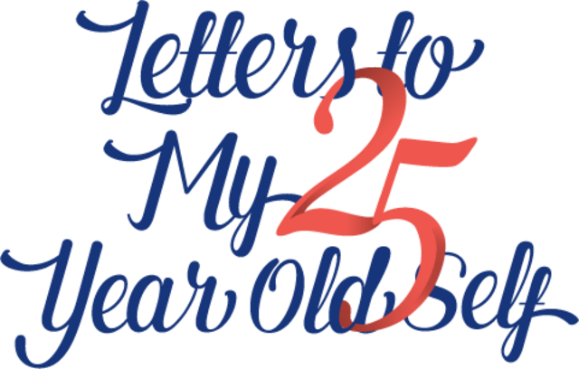 Letters To My 25-Year-Old Self image